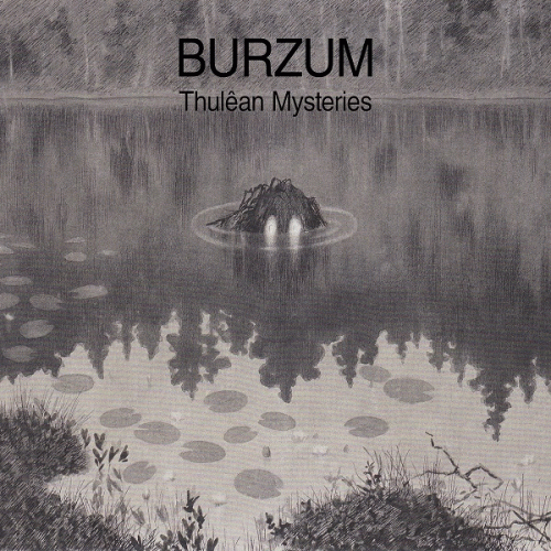 Burzum : Thulêan Mysteries